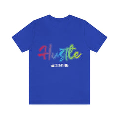 Hustle Harder Unisex Jersey Short Sleeve Tee