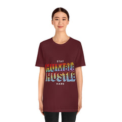 Stay Humble Unisex Jersey Short Sleeve Tee