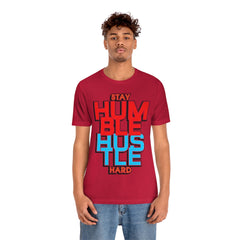 Stay Humble Unisex Jersey Short Sleeve Tee