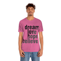 Dream Unisex Jersey Short Sleeve Tee