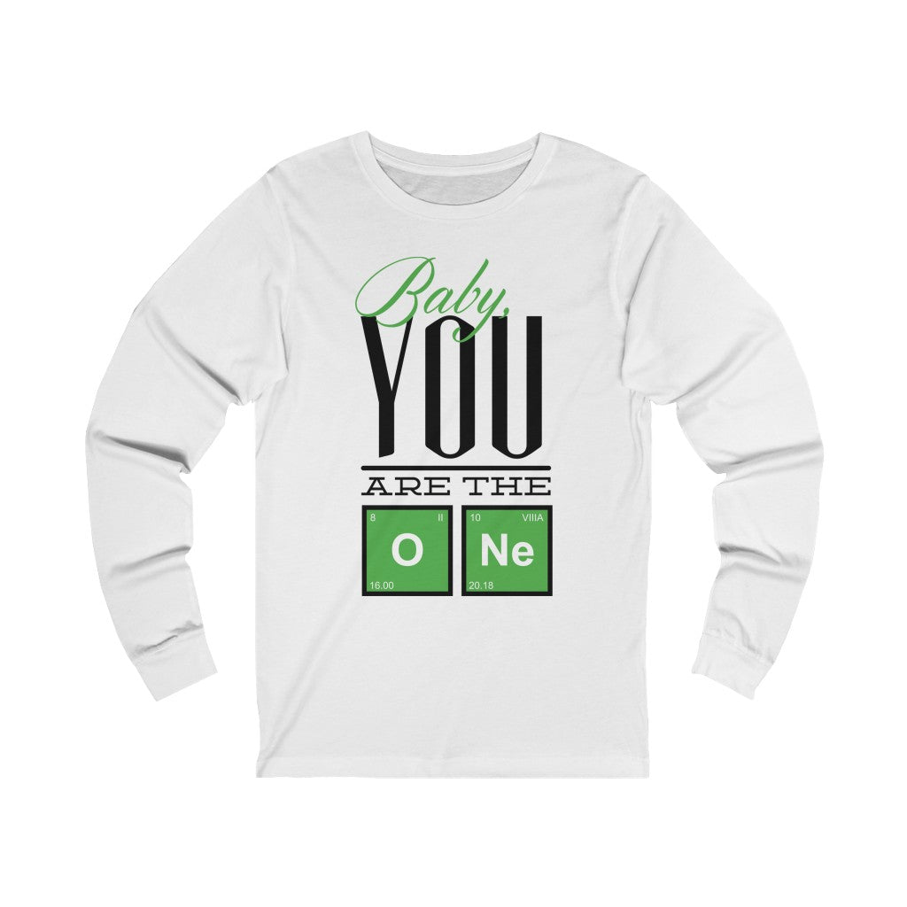 You Are The One Unisex Jersey Long Sleeve Tee