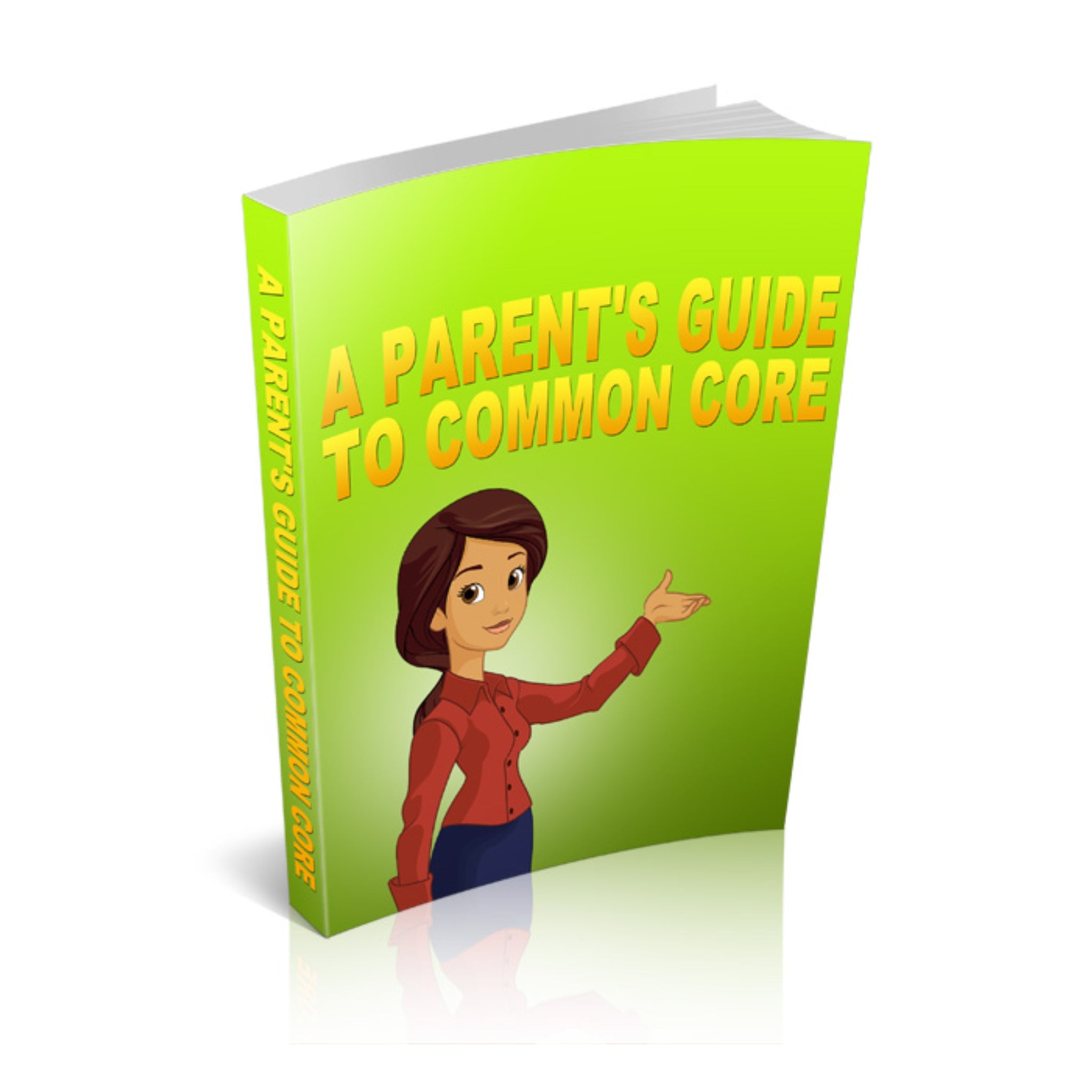 A Parent's Guide To Common Core Ebook