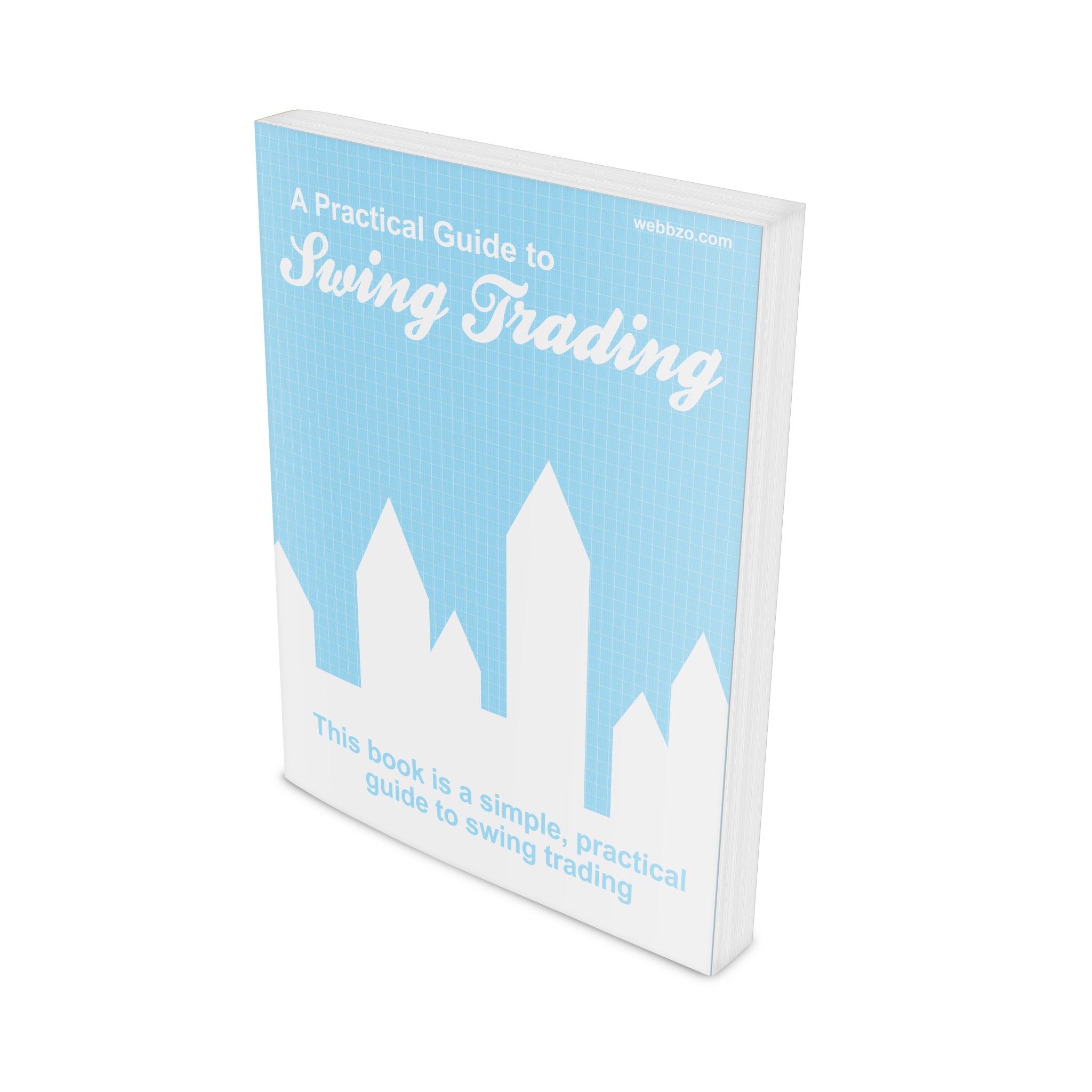 A Practical Guide to Swing Trading Ebook