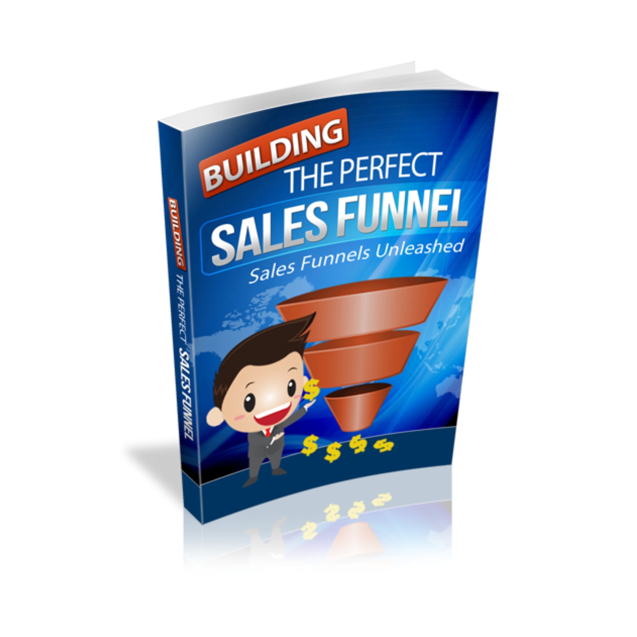 Building The Perfect Sales Funnel Ebook