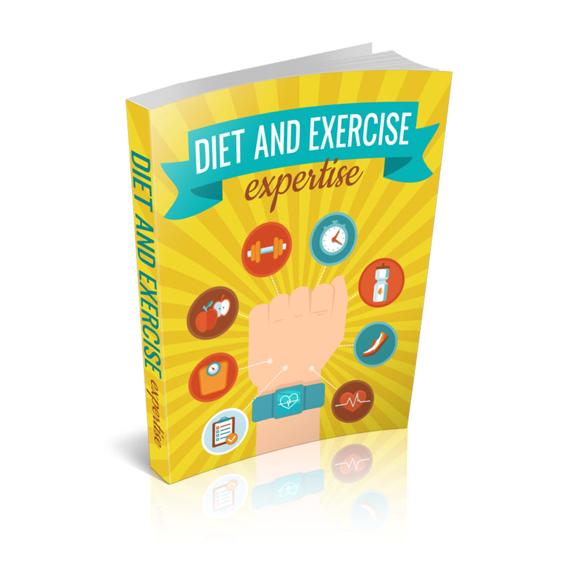 Diet and Exercise Expertise Ebook