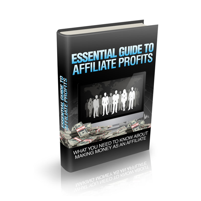 Essential Guide To Affiliate Profits Ebook