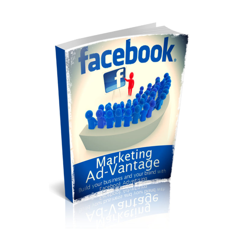 Facebook Marketing Ad-vantage Ebook