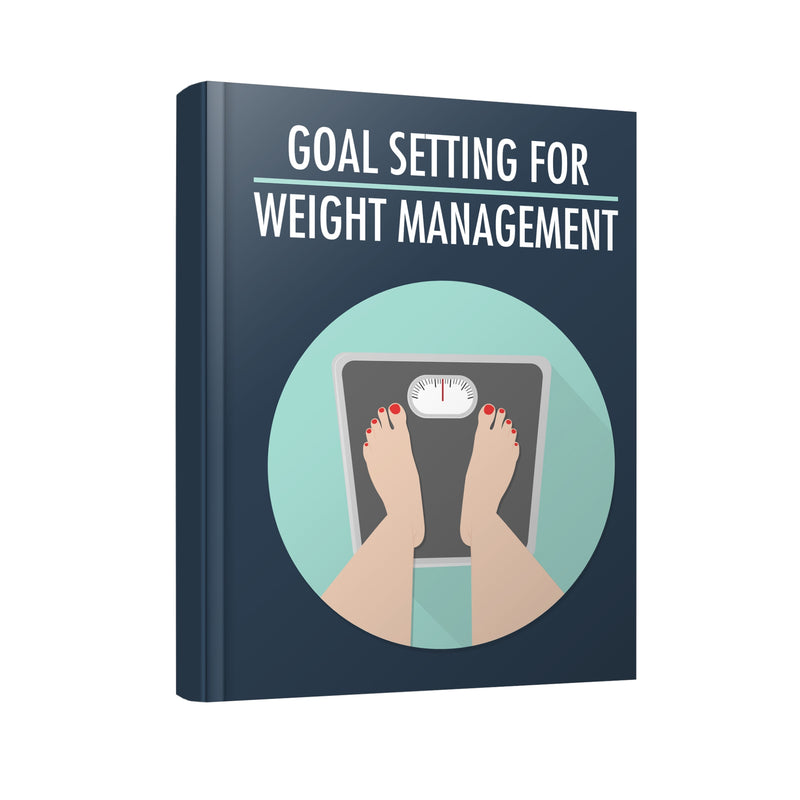 Goal Setting For Weight Management Ebook