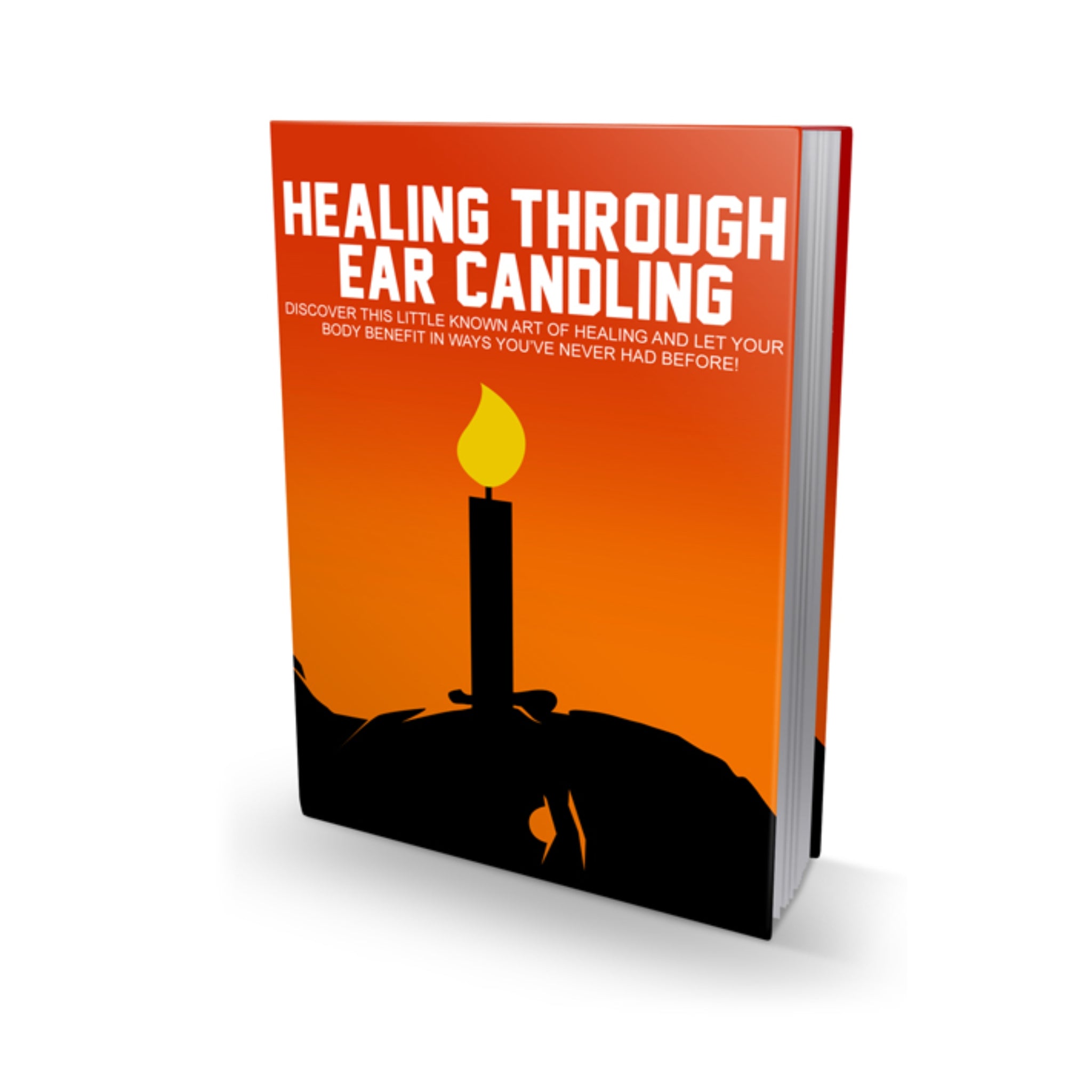 Healing Through Ear Candling Ebook