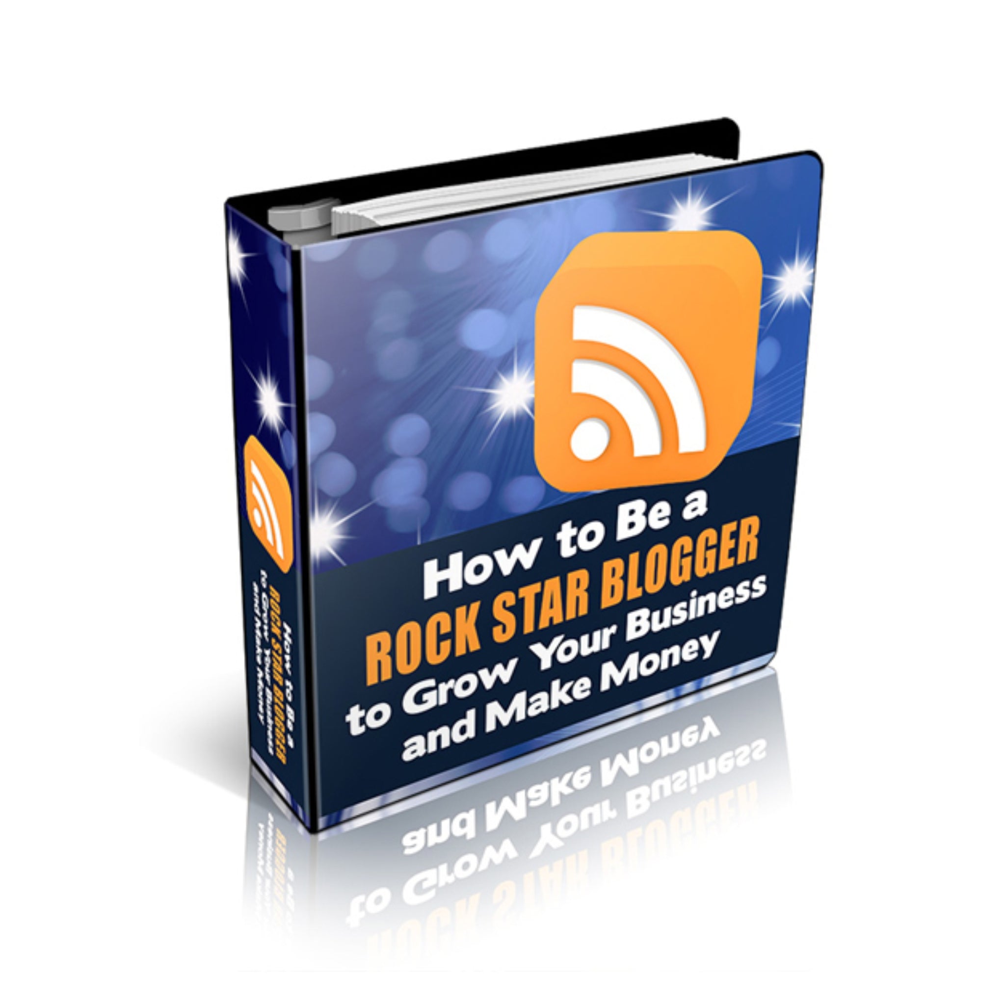 How To Be A Rock Star Blogger To Grow Your Business Ebook