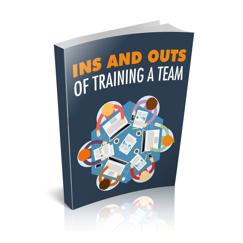 Ins and Outs Of Training a Team Ebook