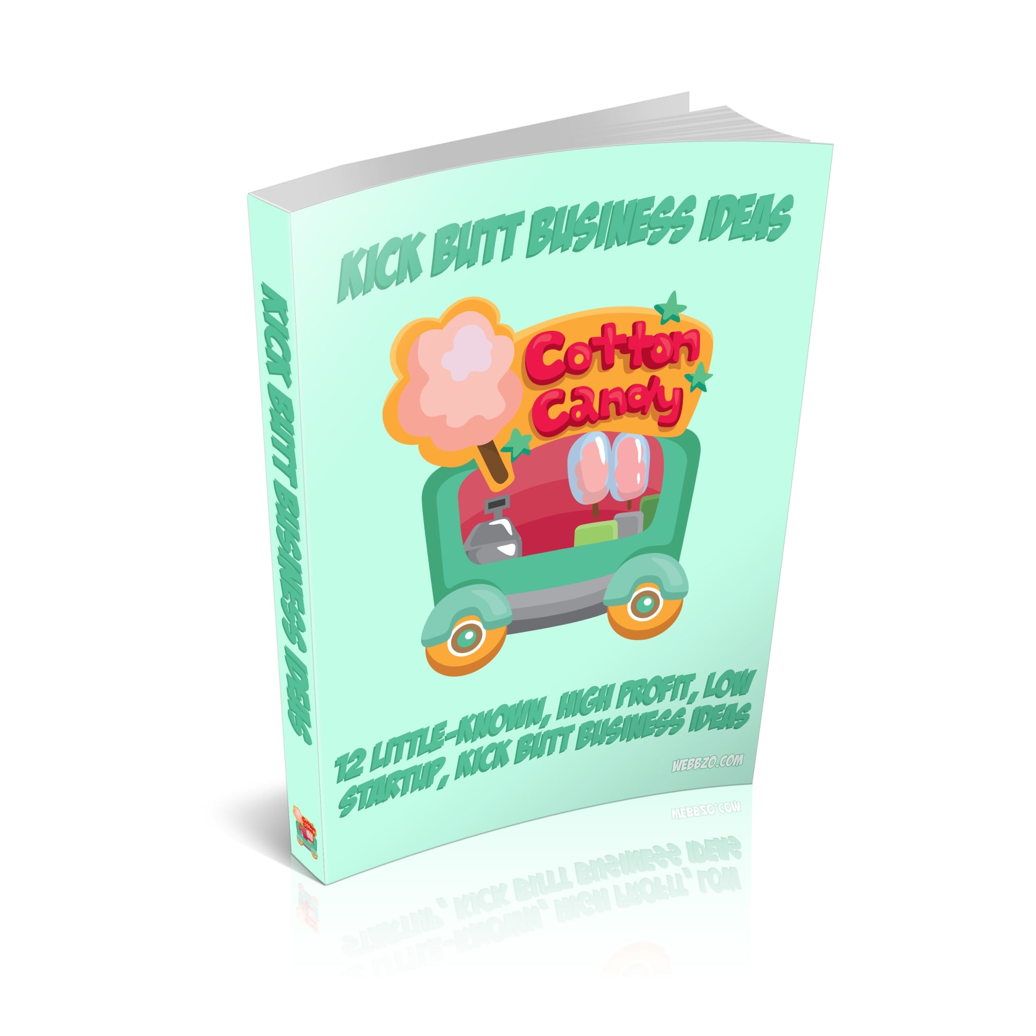 Kick Butt Business Ideas Ebook