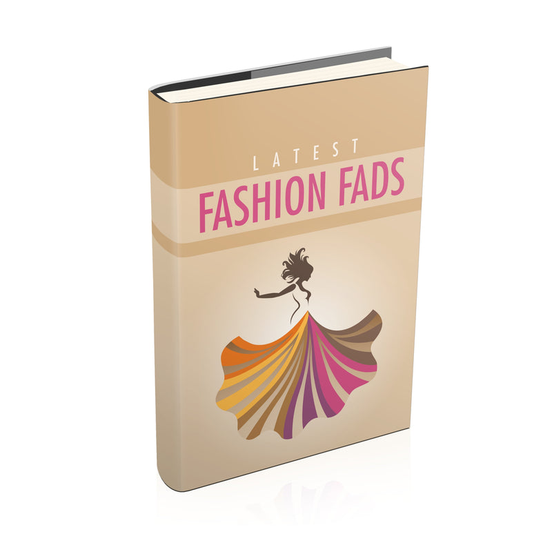 Latest Fashion Fads Ebook