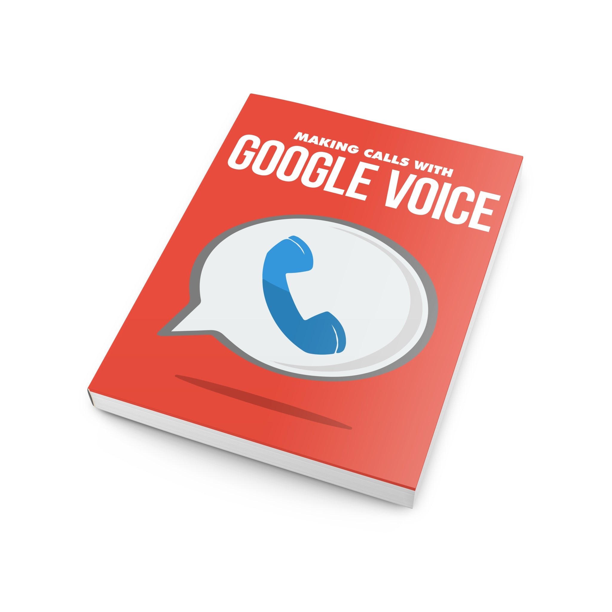 Making Calls with Google Voice Ebook