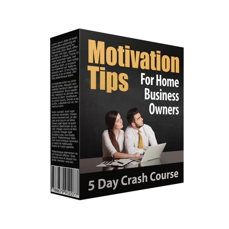 Motivation Tips for Home Business Owners Ebook