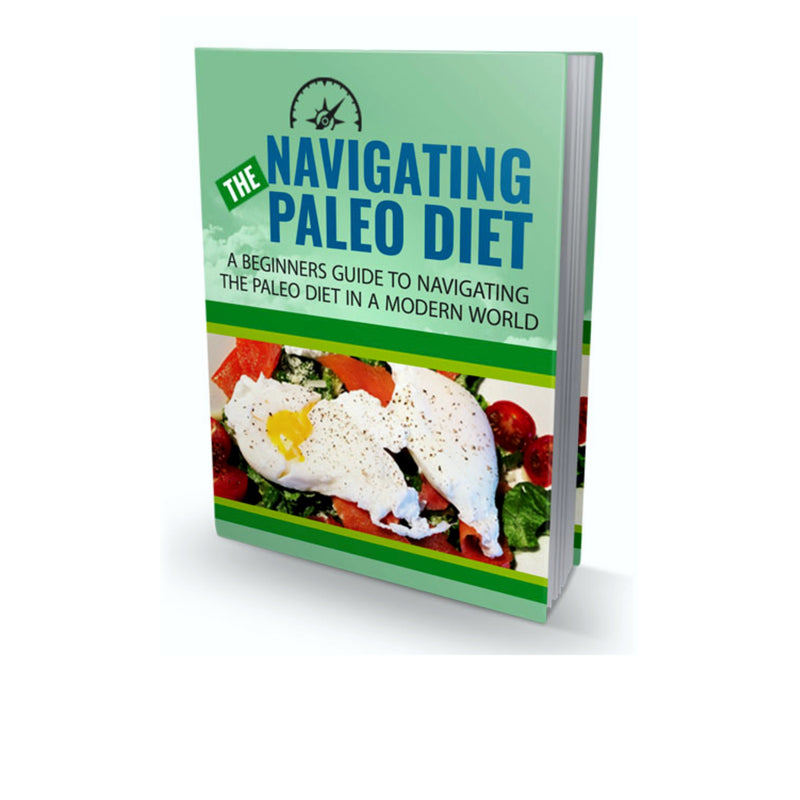 Navigating The Paleo Diet Ebook