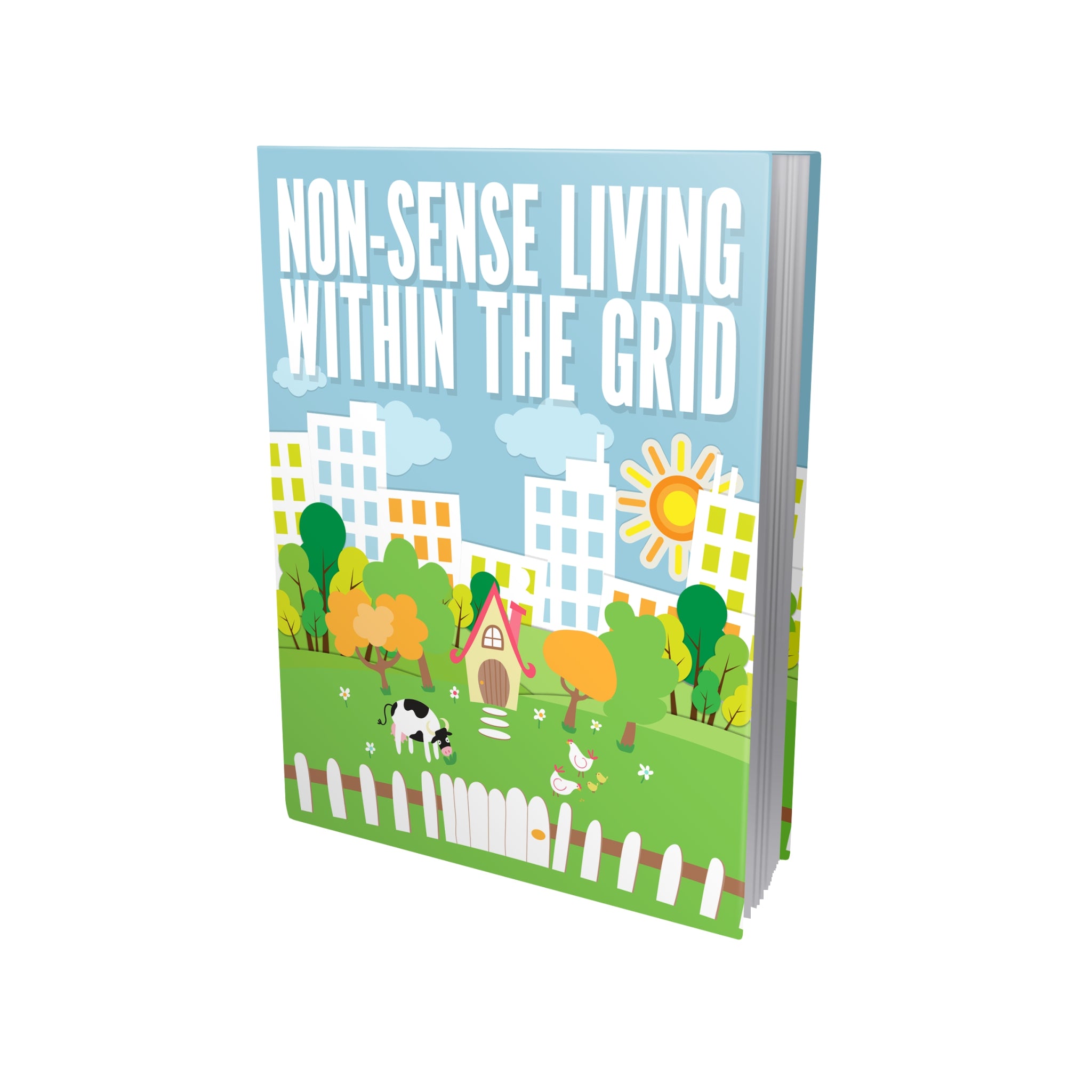 Non-Sense Living Within The Grid Ebook