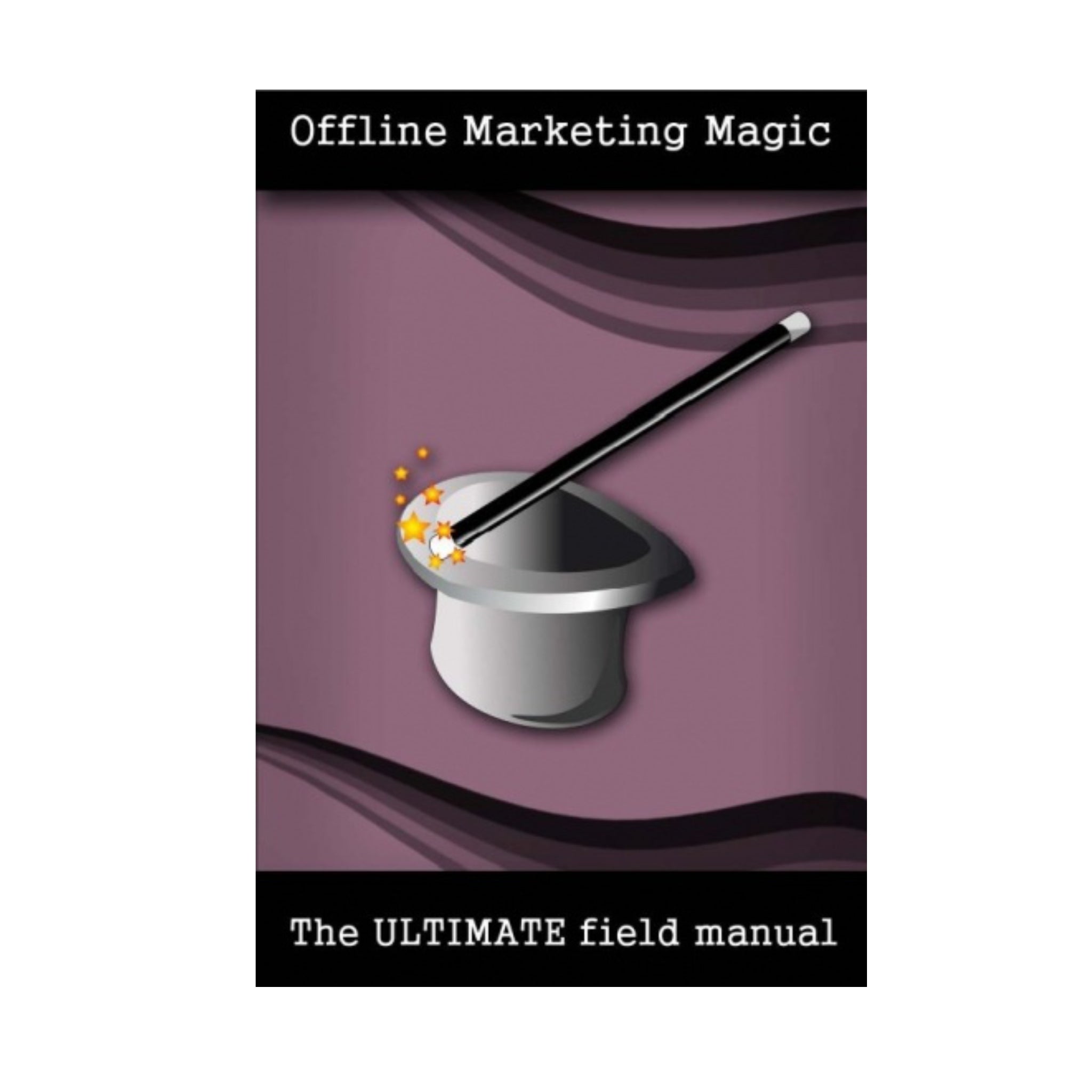 Offline Marketing Magic Ebook