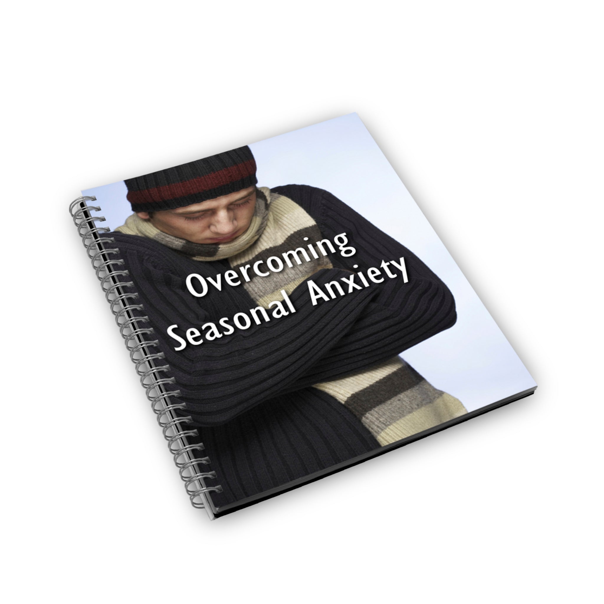 Overcoming Seasonal Anxiety Edition 2 Ebook