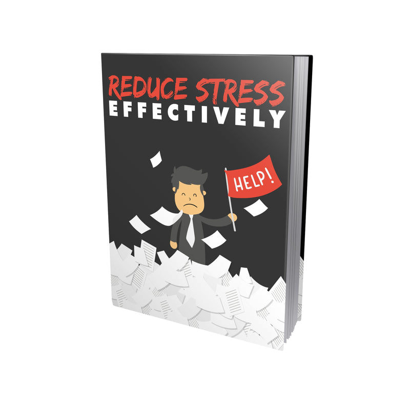 Reduce Stress Effectively Ebook
