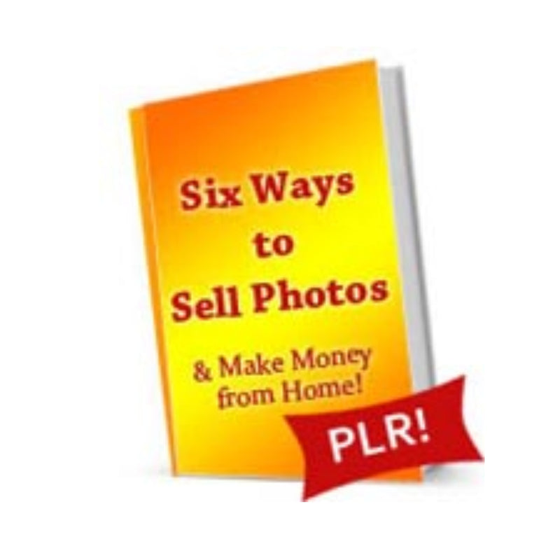 Six Ways to Sell Photos Ebook