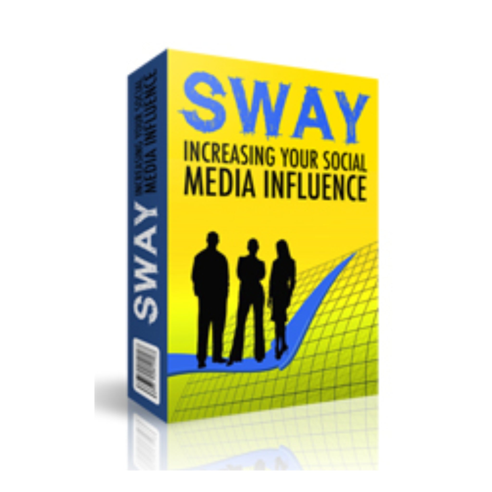 Sway Increasing Your Social Media Influence Ebook