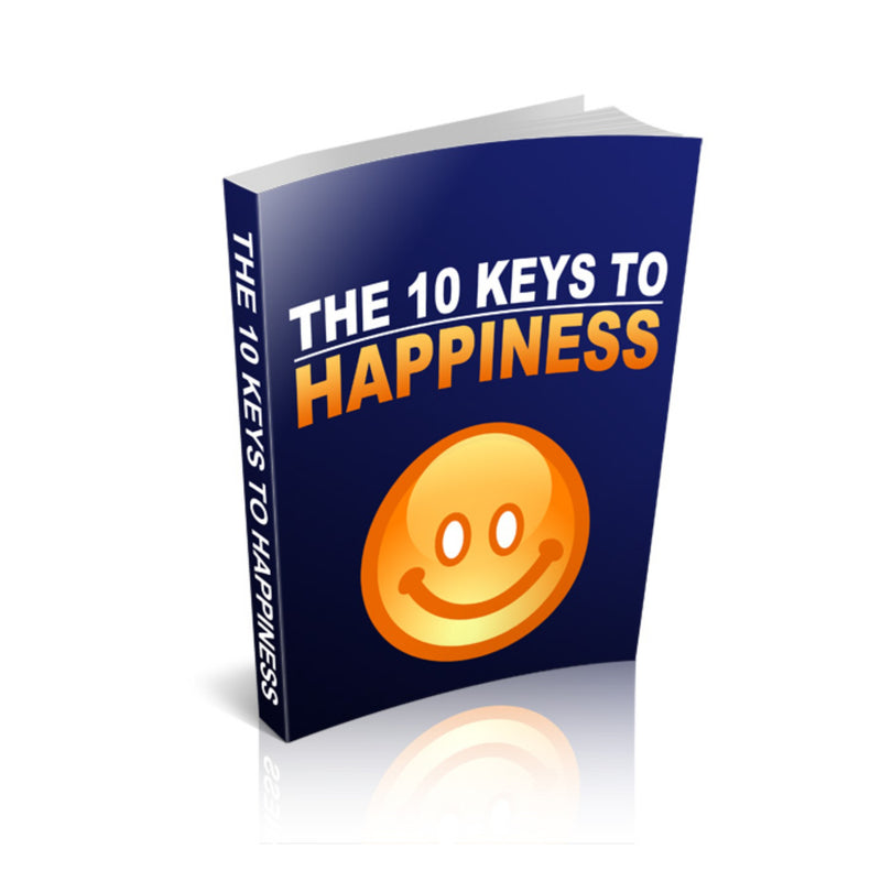 The 10 Keys To Happiness Ebook