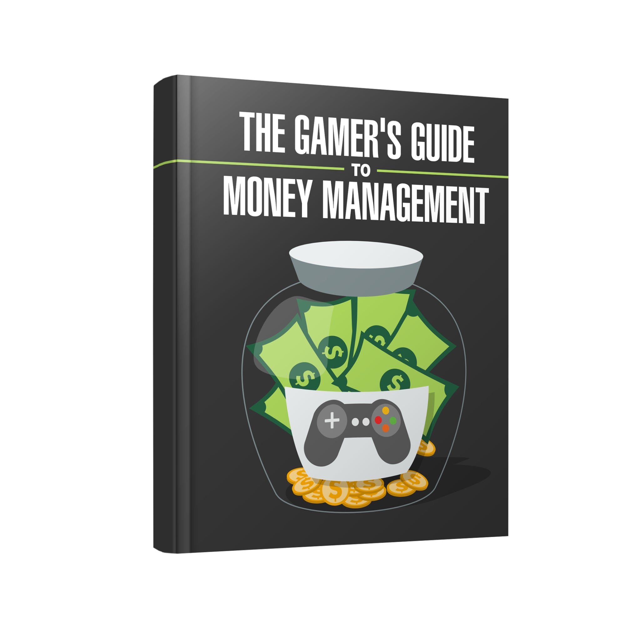 The Gamers Guide to Money Management Ebook