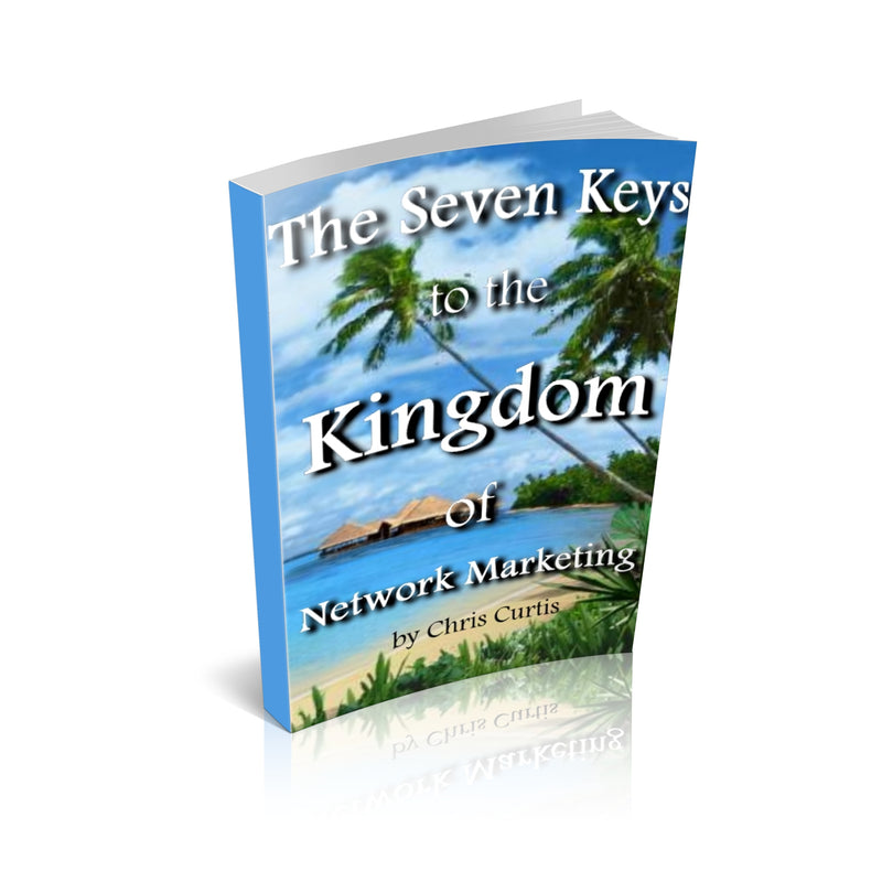 The Seven Keys To The Kingdom Of Network Marketing Ebook