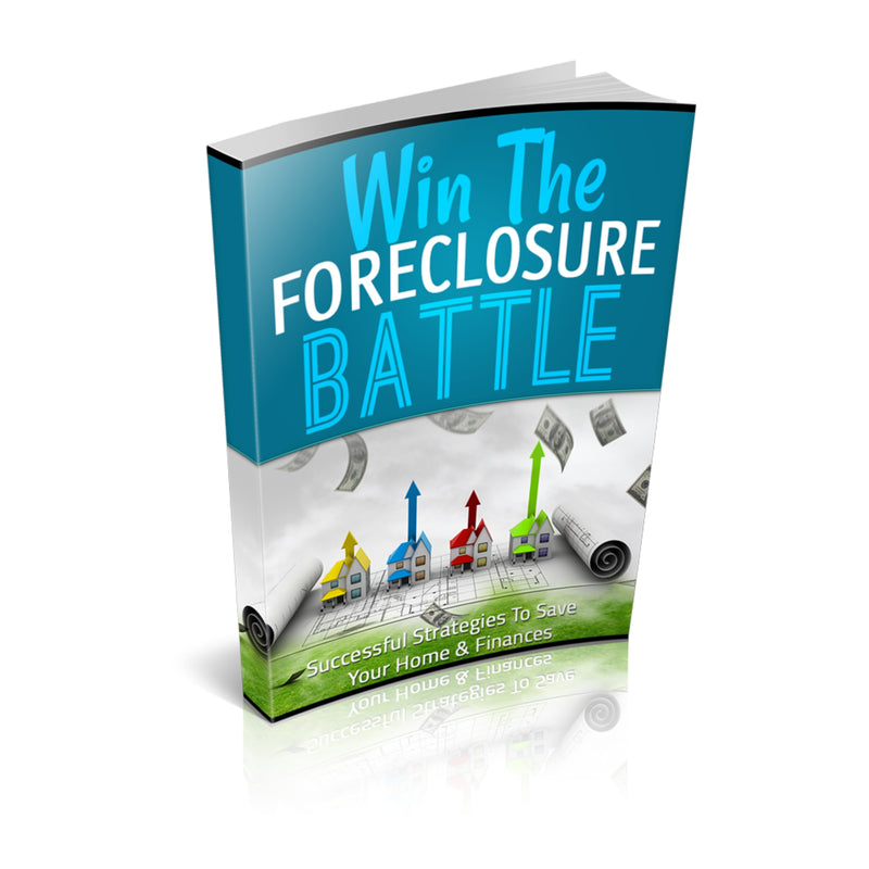 Win The Foreclosure Battle Ebook