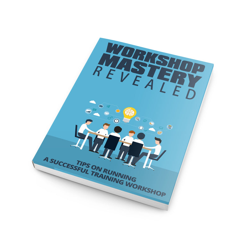 Workshop Mastery Revealed Ebook
