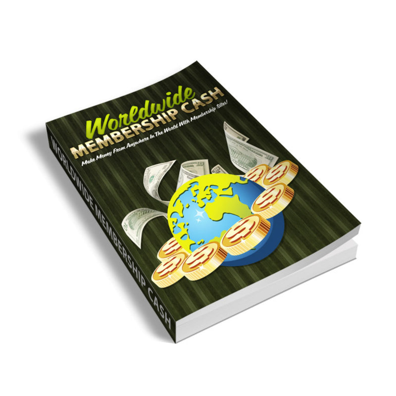 Worldwide Membership Cash Ebook