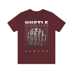 Hustle Harder Unisex Jersey Short Sleeve Tee