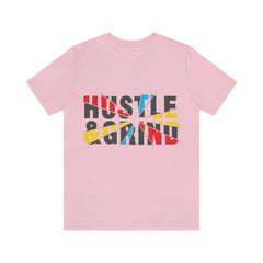 Hustle And Grind Unisex Jersey Short Sleeve Tee