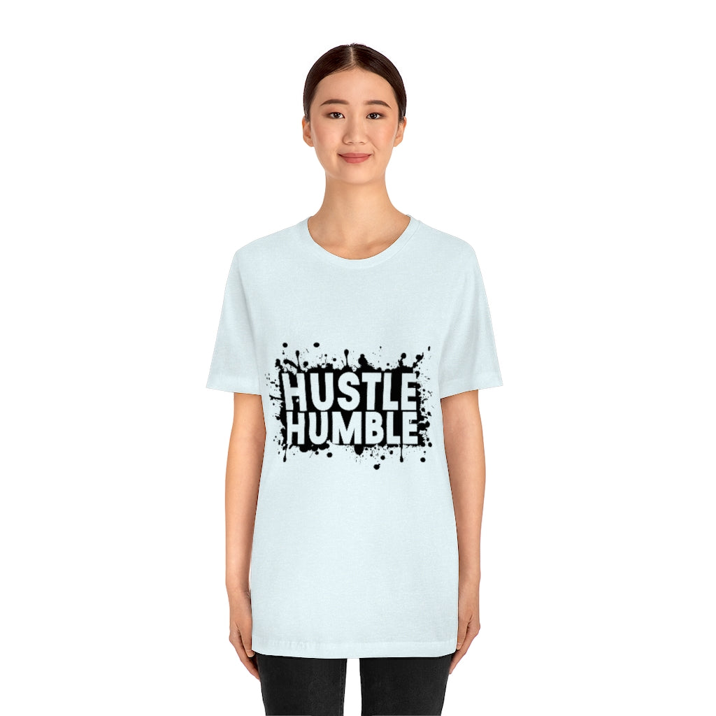 Hustle Humble Unisex Jersey Short Sleeve Tee