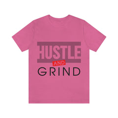 Hustle And Grind Unisex Jersey Short Sleeve Tee