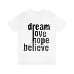 Dream Unisex Jersey Short Sleeve Tee