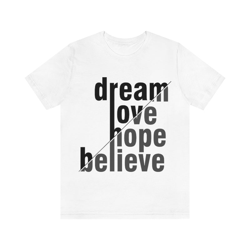 Dream Unisex Jersey Short Sleeve Tee