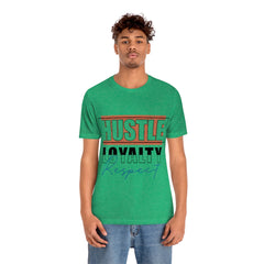 Hustle Loyalty Unisex Jersey Short Sleeve Tee