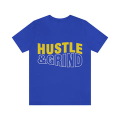 Hustle And Grind Unisex Jersey Short Sleeve Tee