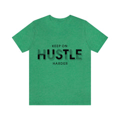 Keep On Hustle Unisex Jersey Short Sleeve Tee