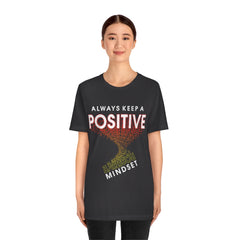 Positive Mindset Unisex Jersey Short Sleeve Tee