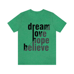 Dream Unisex Jersey Short Sleeve Tee