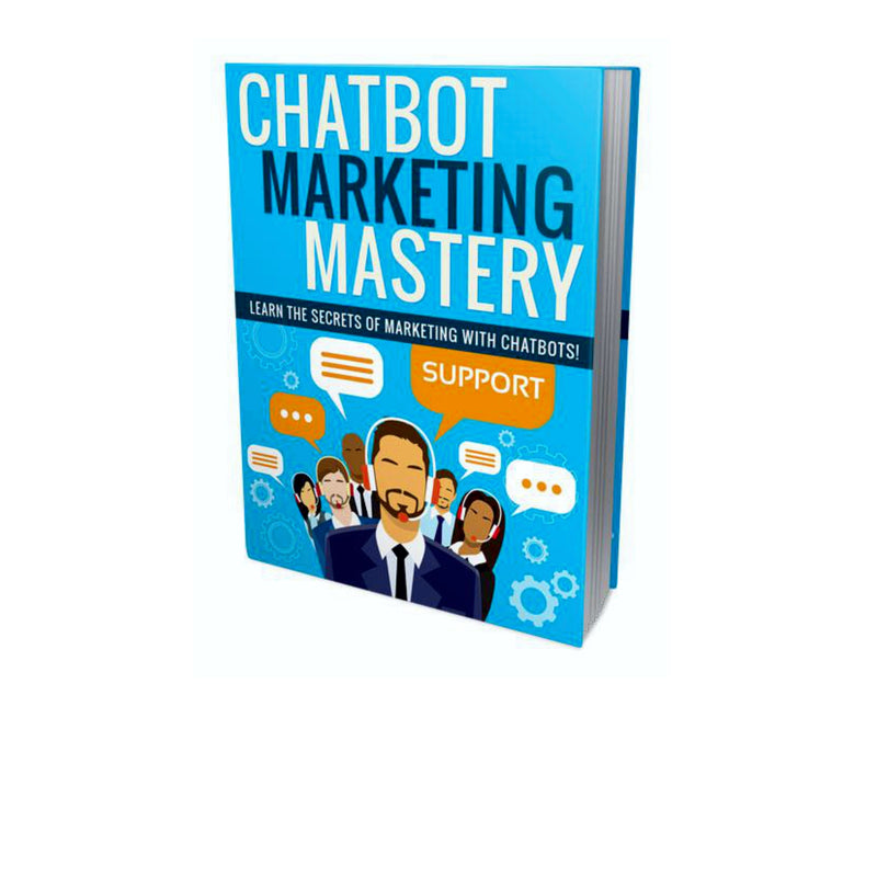 Chatbot Marketing Mastery Ebook