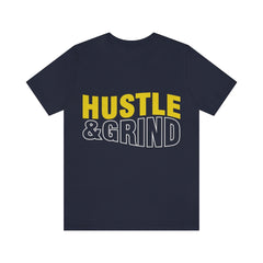 Hustle And Grind Unisex Jersey Short Sleeve Tee