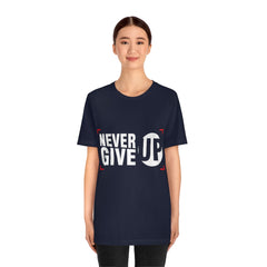 Never Give Up Unisex Jersey Short Sleeve Tee