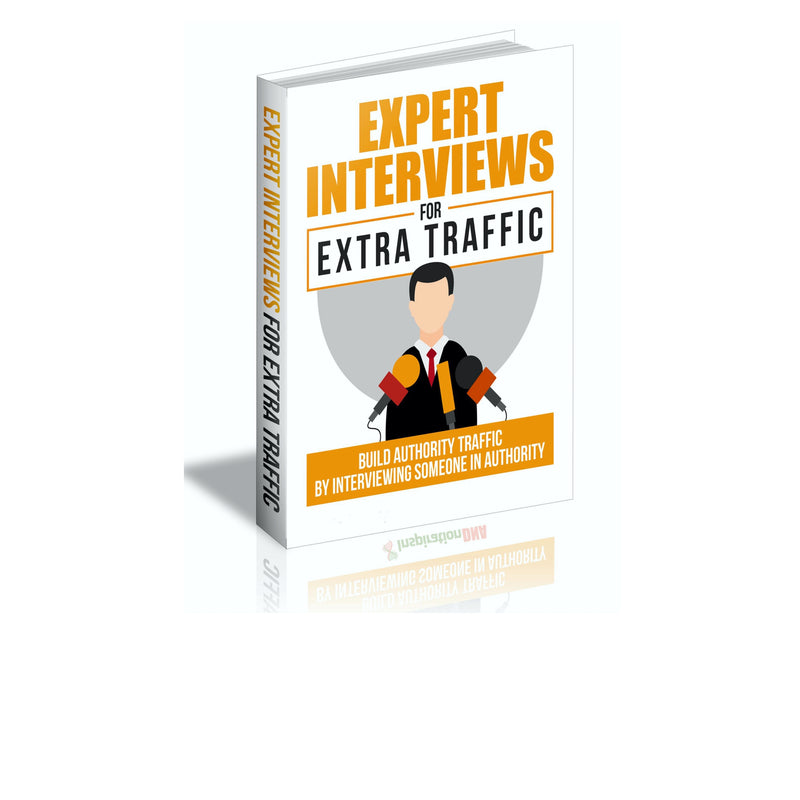 Expert Interviews For Extra Traffic Ebook