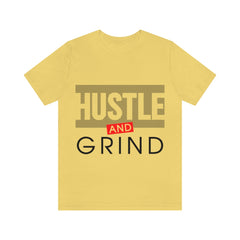 Hustle And Grind Unisex Jersey Short Sleeve Tee