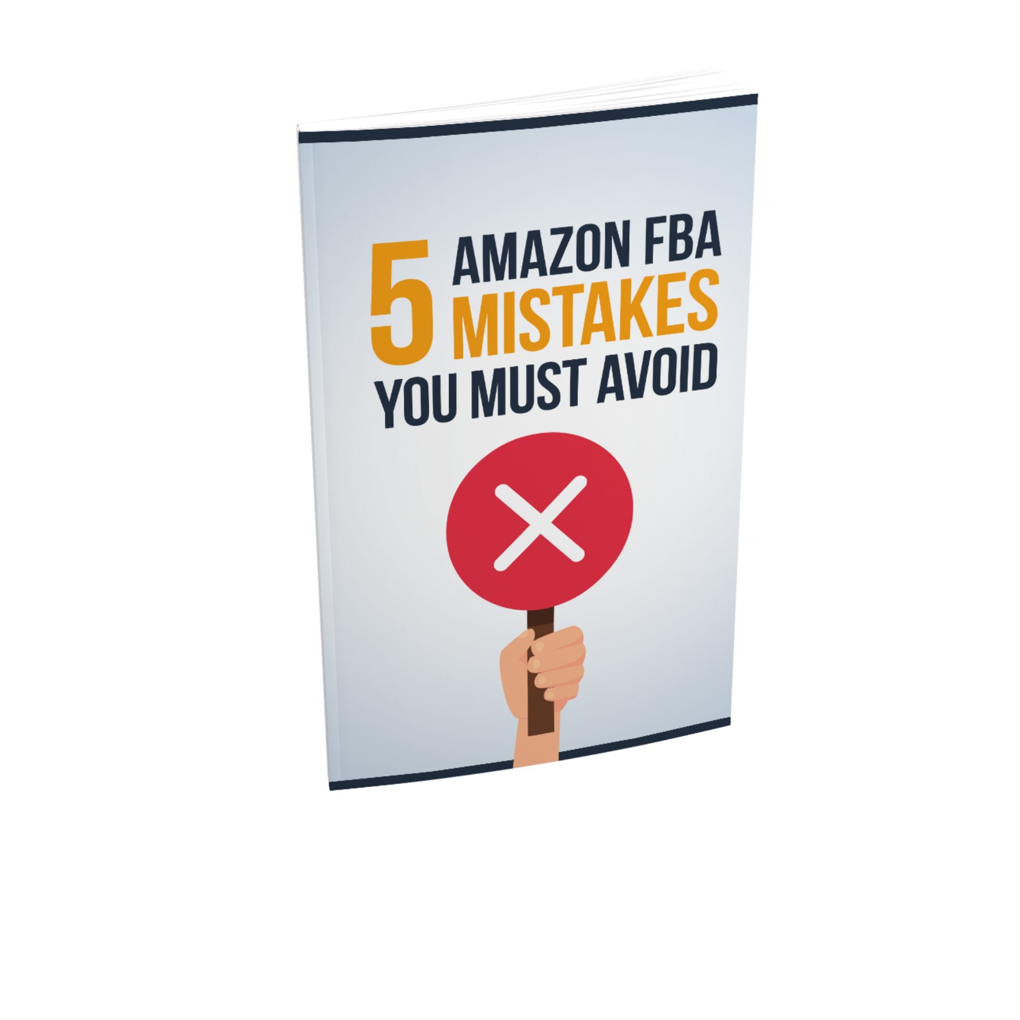 5 Amazon FBA Mistakes You Must Avoid Ebook