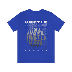 Hustle Harder Unisex Jersey Short Sleeve Tee